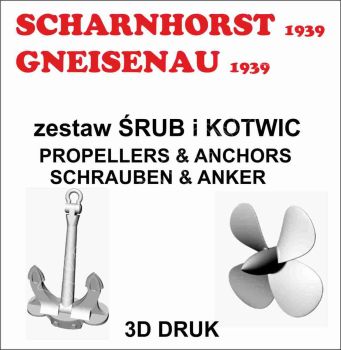 Schiffsschrauben-/Ankersatz als 3D-Druck aus Kunststoff für Scharnhorst (1939) und Gneisenau (1939) 1:200