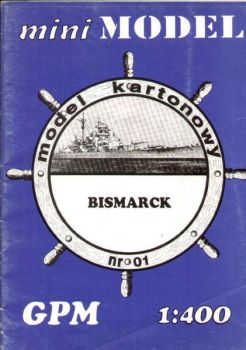 Schlachtschiff Bismarck 1:400 (GPM Mini-Model Nr.1)
