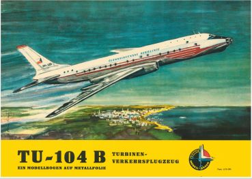 TU-104 B Turbinen-Verkehrsflugzeug Ceskoslovenske Aerolinie 1:50 auf Silberfolie, DDR-Verlag Junge Welt (Kranich Bogen 1964)