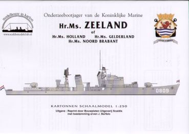 U-Bootjäger Hr.Ms. Zeeland (altenativ 3 andere Einheiten) 1:250