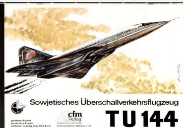 Überschallverkehrsflugzeug Tupolew Tu-144 1:100 Raprint DDR-Verlag Junge Welt (Kranich Bogen)