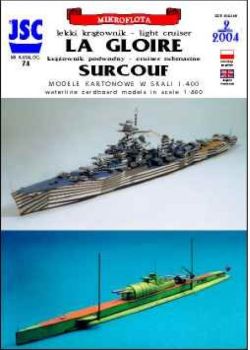 französische: Kreuzer La Gloire & U-Boot-Kreuzer Surcouf 1:400
