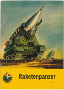 Raketenpanzer (Raketenkomplex 2K4 Filin: Startfahrzeug 2P4 Tjulpan + Raketenkörper 3R2) 1:35 DDR-Verlag Junge Welt 1971