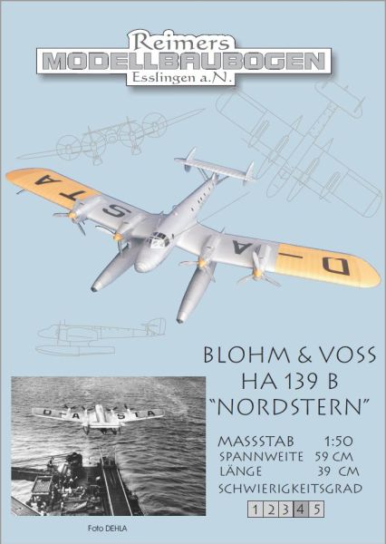 Langstrecken-Postflugzeug Blohm & Voss Ha 139B Nordstern (1938) 1:50 deutsche Anleitung