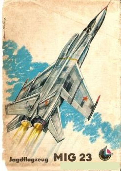 sowjetisches Jagdflugzeug Mig-25 -das Original: DDR-Verlag Kranich (1969) 1:50