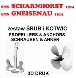 Schiffsschrauben- und Ankersatz als 3D-Druck aus Kunststoff für sms Gneisenau und sms Scharnhorst 1:200